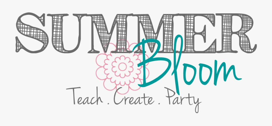 Summer Bloom - Teach - Create - Party - Calligraphy, Transparent Clipart