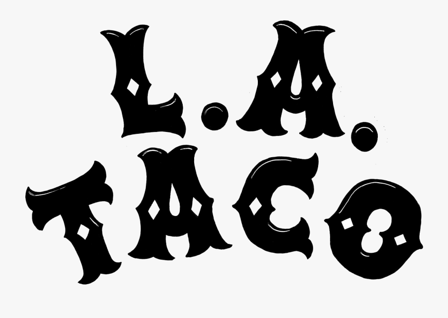 L - A - Taco - Illustration, Transparent Clipart