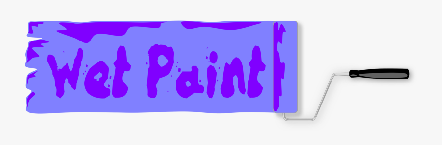 Paint, Roller, Wet, Renovation - Wet Paint Sign, Transparent Clipart