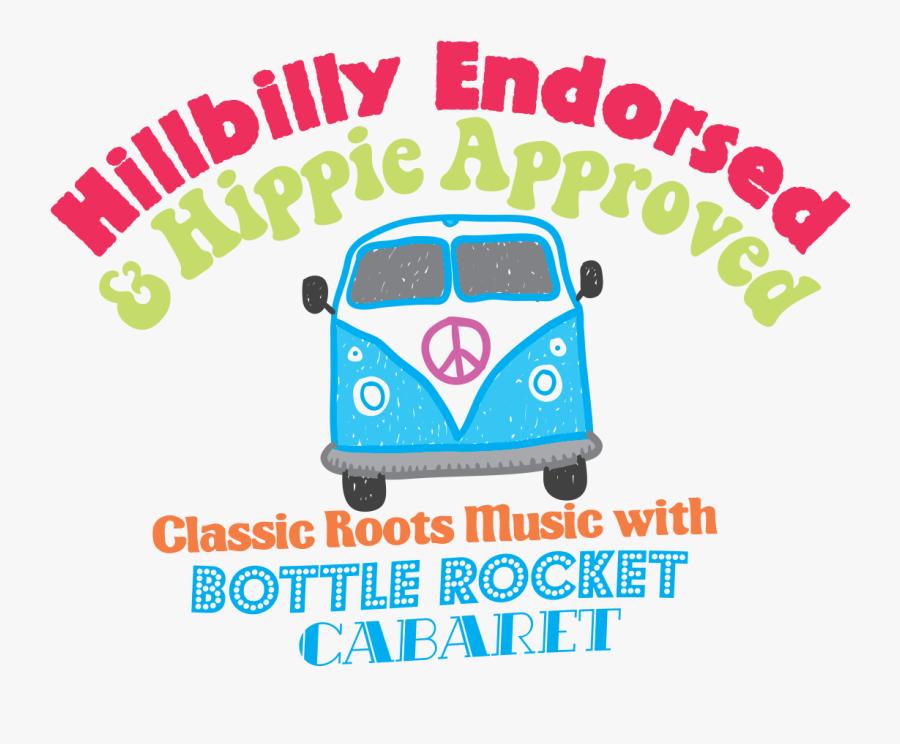 Hillbilly Endorsed & Hippie Approved Bottle Rocket, Transparent Clipart