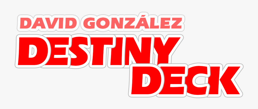 Destiny Deck - Destiny Deck David Gonzalez, Transparent Clipart