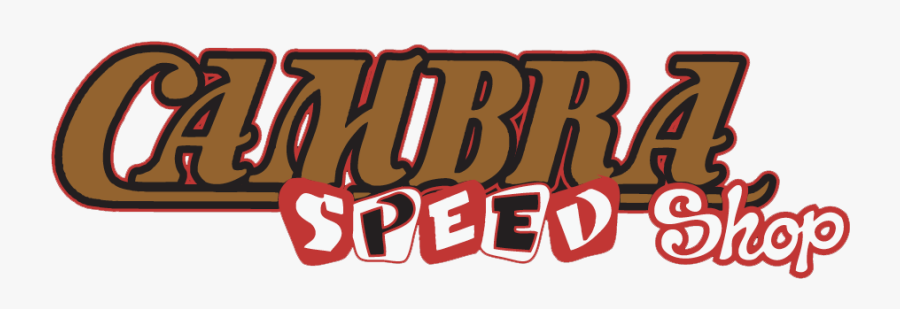 Cambra Speed Shop - Illustration, Transparent Clipart