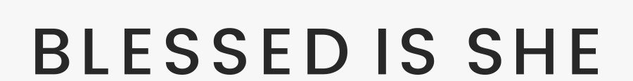 Blessed Is She - Graphics, Transparent Clipart