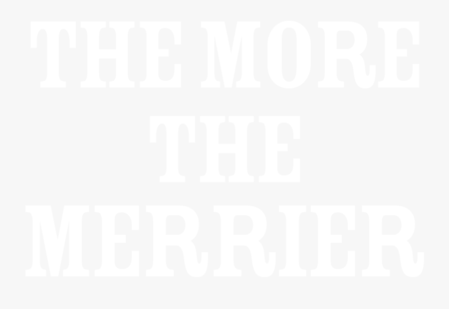 The More The Merrier - Poster, Transparent Clipart