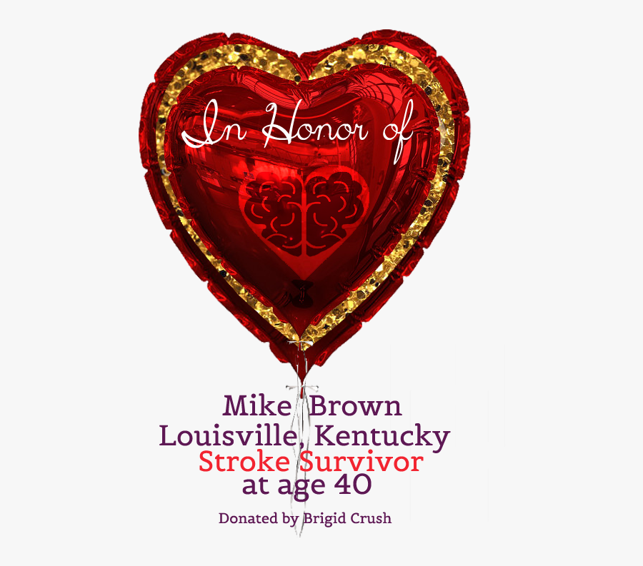 2017 In Honor Of Donor Stroke Ballon Mikebrown - Heart, Transparent Clipart