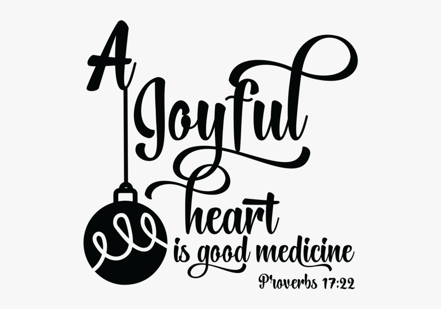 Joyful Heart Is Good Medicine Poster, Transparent Clipart