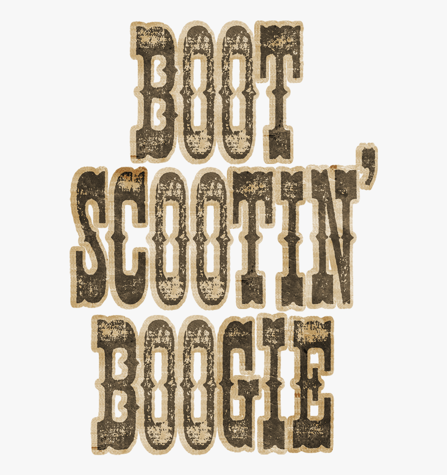 Boot Scootin Boogie Clipart, Transparent Clipart
