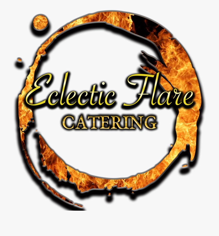 Eclectic Flare Catering Logo - Fire, Transparent Clipart