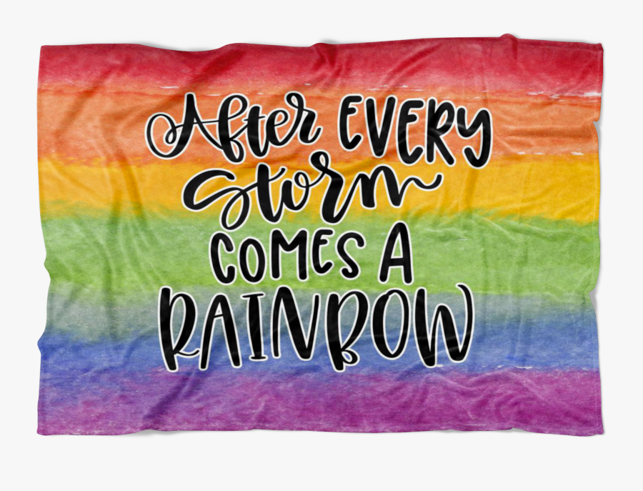 After Every Storm, There"s A Rainbow Fleece Blanket - Banner, Transparent Clipart
