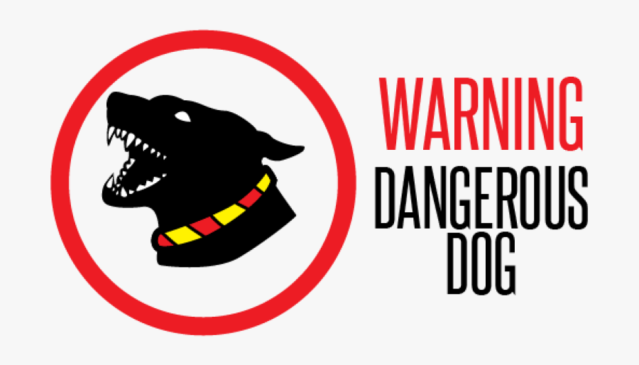 Dangerous Dog - Dangerous Dog Clip Art, Transparent Clipart