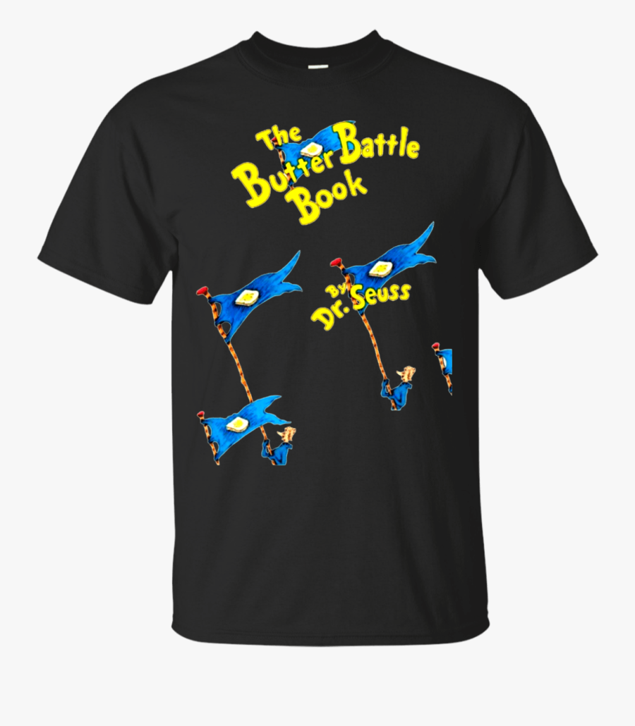 Dr Seuss Butter Battle Book T Shirt Hoodie Sweater - Active Shirt, Transparent Clipart