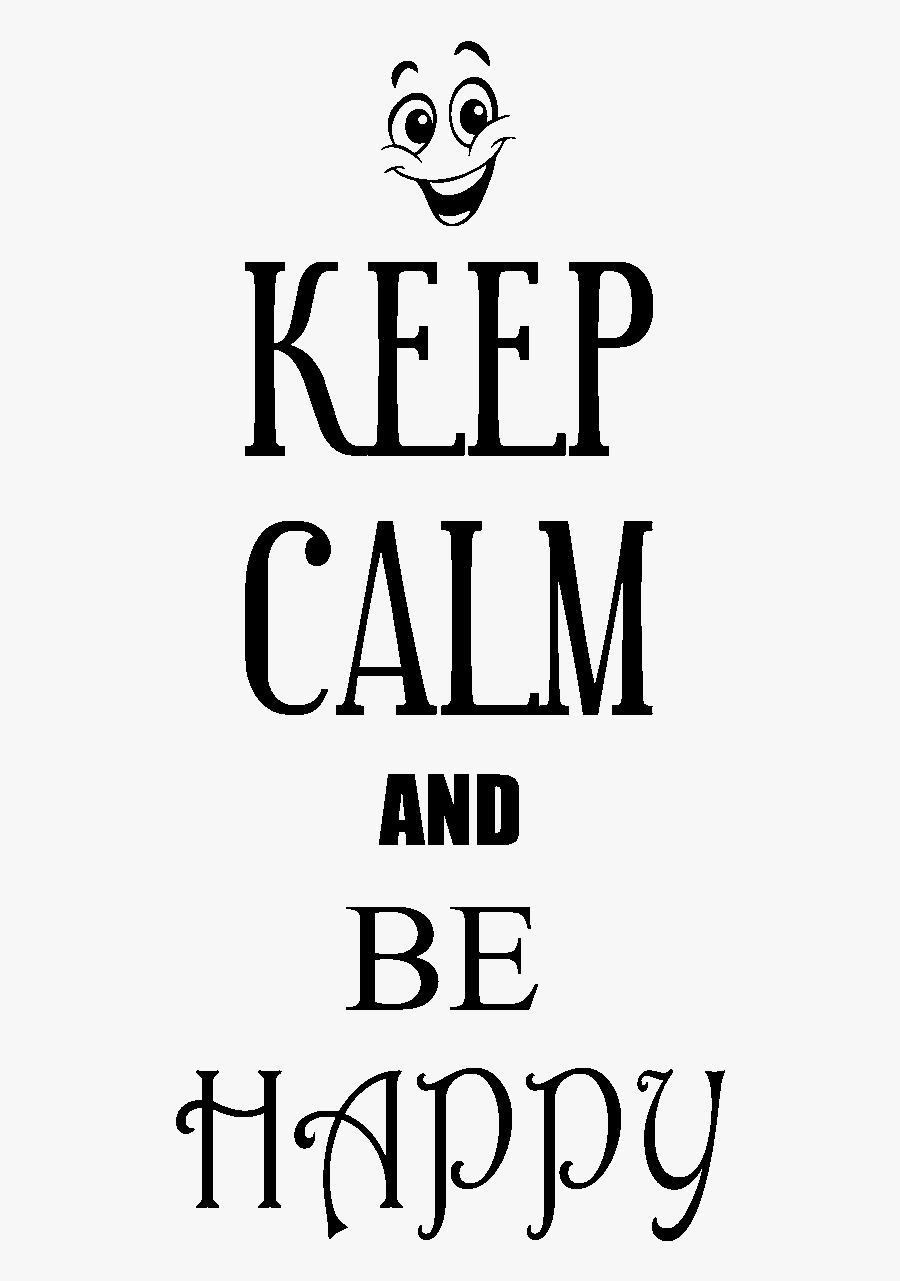 Sticker Keep Calm And Be Happy Ambiance Sticker Sb - Human Action, Transparent Clipart