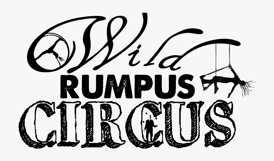 Wild Rumpus Circus Logo - Calligraphy, Transparent Clipart