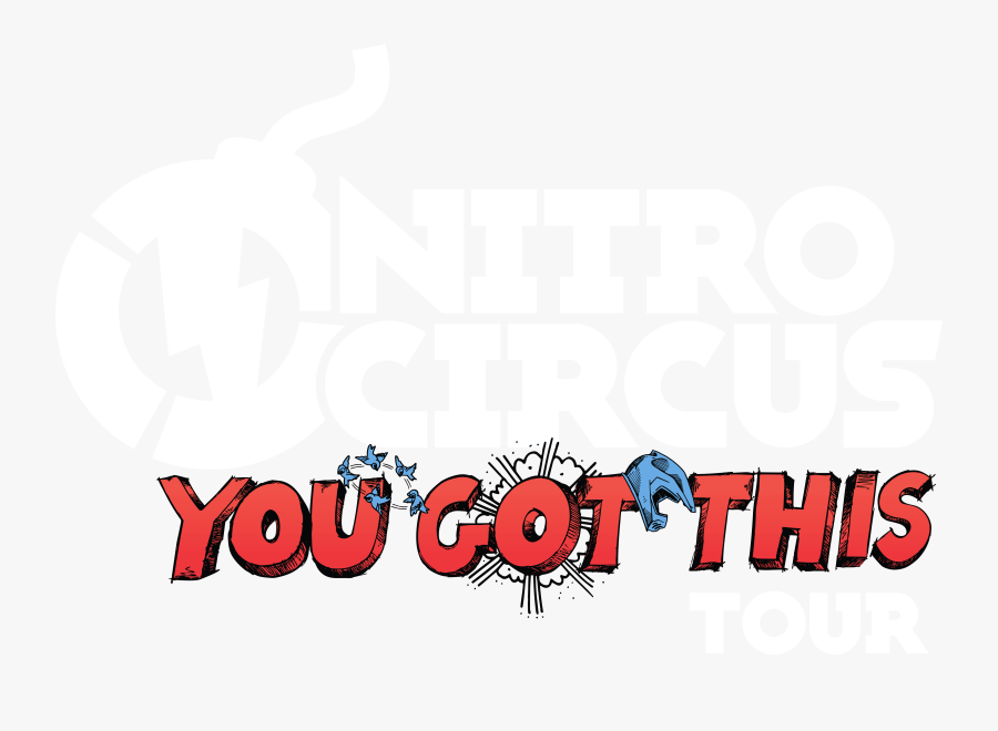Nitro Circus You Got This Tour, Transparent Clipart