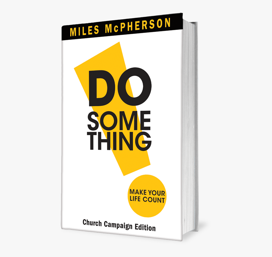 Do Something Make Your Life Count - Do Something, Transparent Clipart