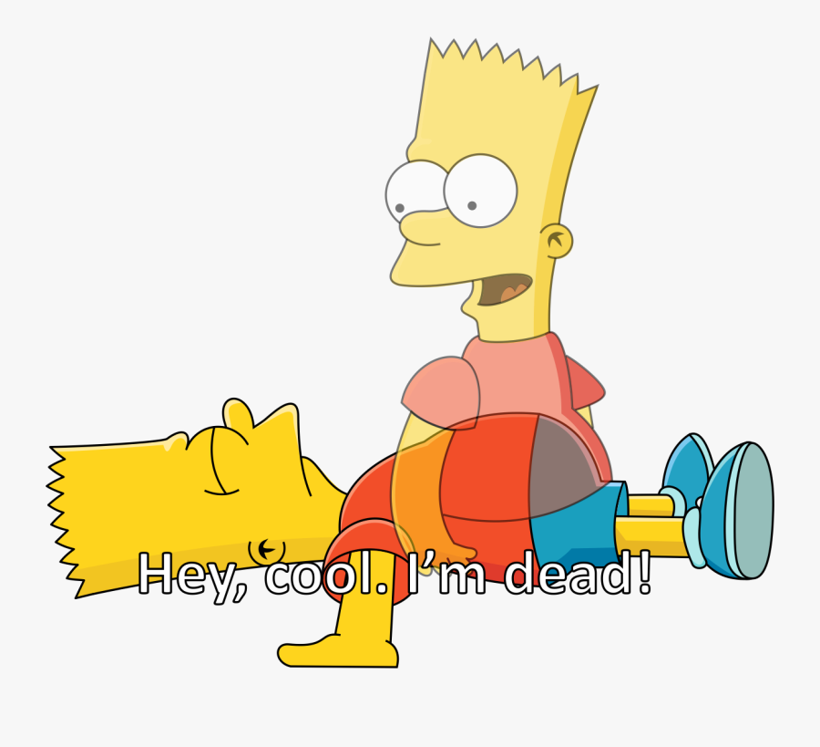 Transparent Simpsons Png - Bart Simpson Cool Im Dead, Transparent Clipart