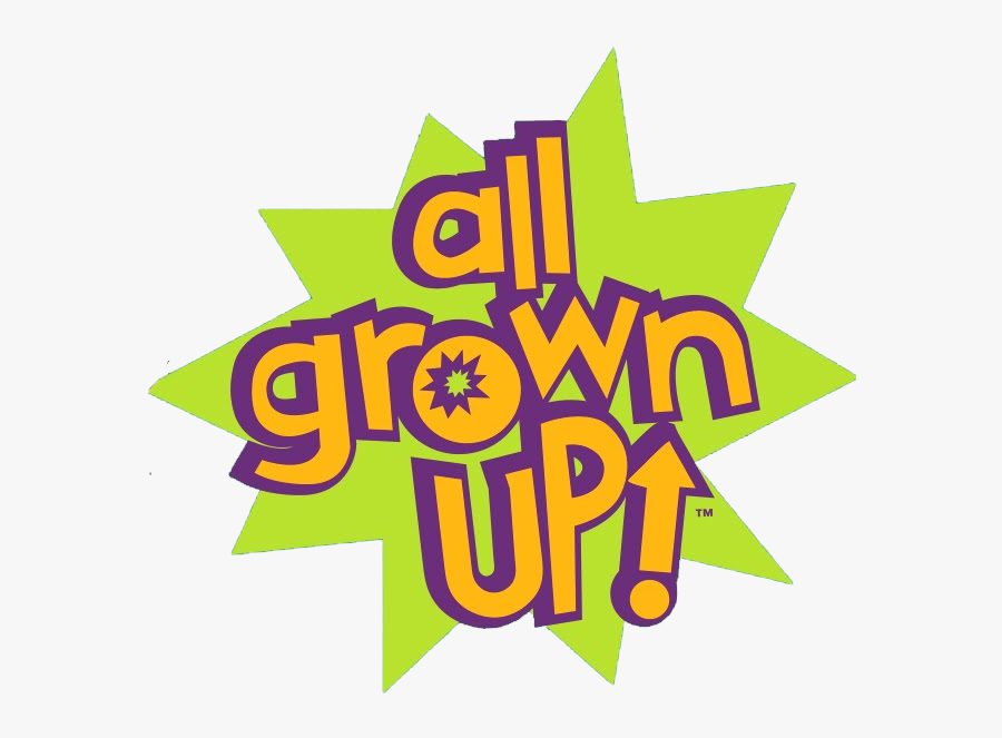 All Grown Up - Rugrats All Grown Up Logo, Transparent Clipart