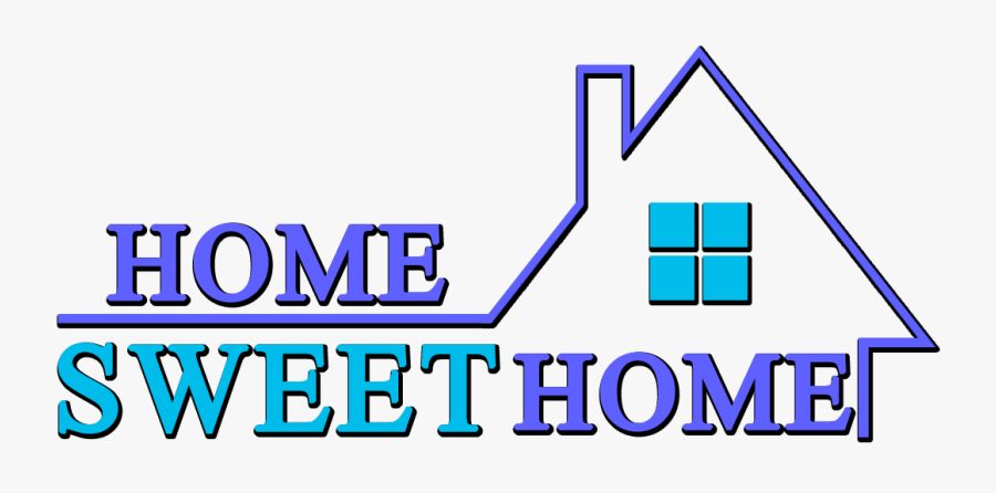 Home Sweet Home Clipart - My Sweet Home Clipart, Transparent Clipart