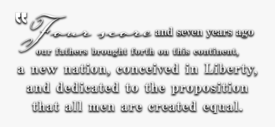 Quotes About Gettysburg Address, Transparent Clipart