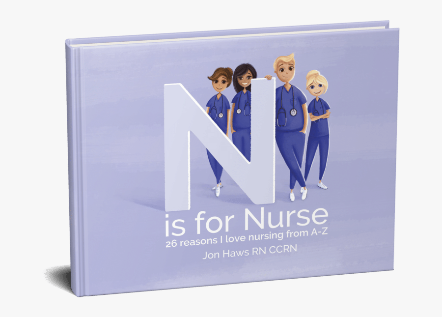N Is For Nurse: 26 Reason I Love Being A Nurse From, Transparent Clipart