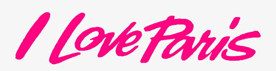 I Love Paris - Ilove Paris, Transparent Clipart