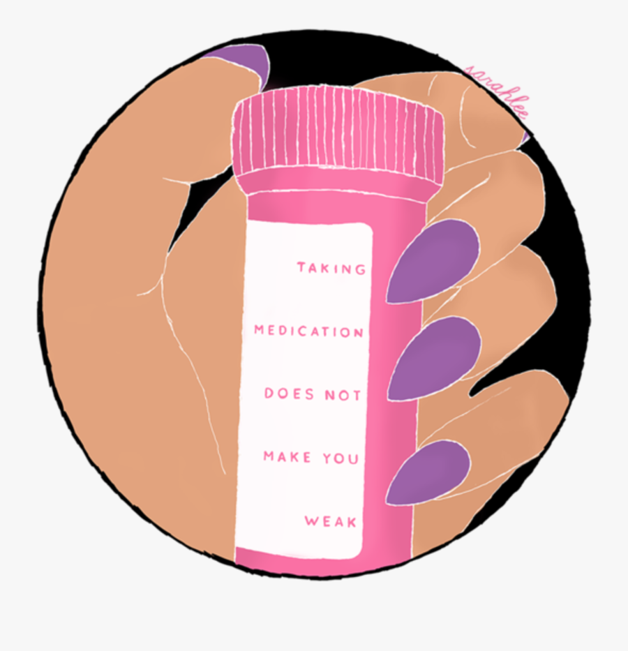 “ Friendly Reminder To Take Your Meds Today
” - Medication Mental Health Quotes, Transparent Clipart