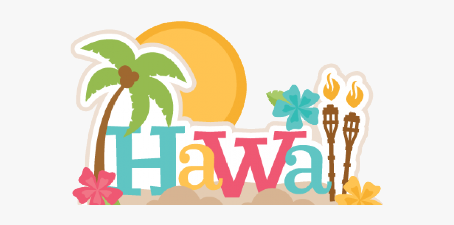 Hawaii Vacation Clipart, Transparent Clipart