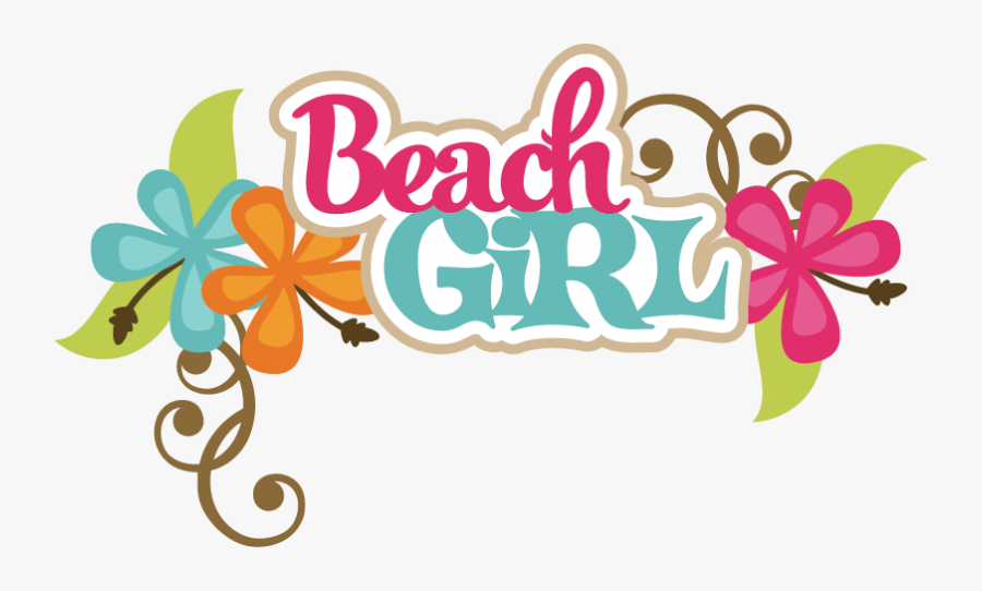 Beach Girl Svg Scrapbook Title Beach Svg Files Beach - Beach Svg, Transparent Clipart