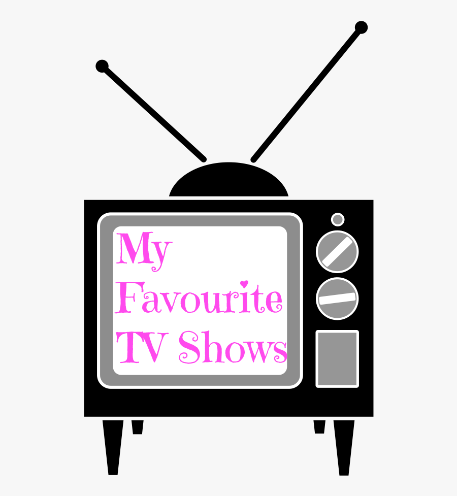 My Favourite Tv Shows Almonte Carleton place - My Favourite Tv Show, Transparent Clipart