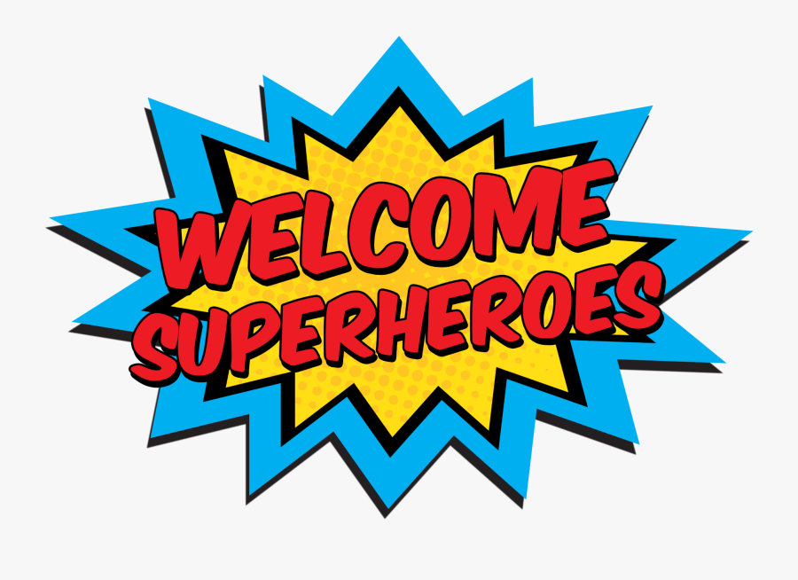 Camp Clipart Science Camp - Welcome Super Heroes Png, Transparent Clipart