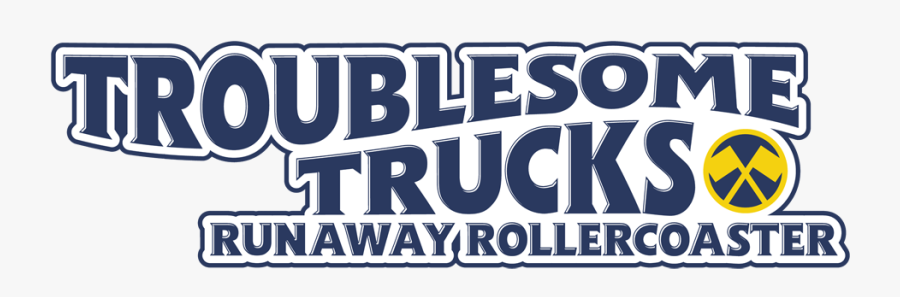 Troublesome Trucks Runaway Rollercoaster Logo - Troublesome Trucks Runaway Coaster, Transparent Clipart