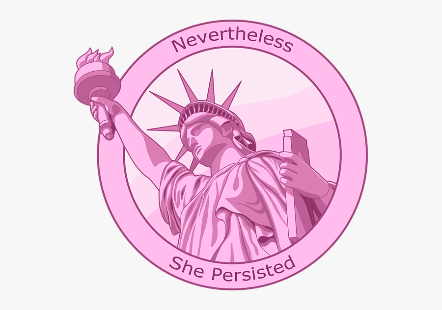 Nevertheless She Persisted Feminism , Free Transparent Clipart - ClipartKey
