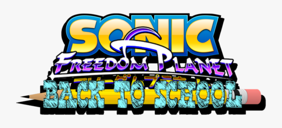 Sonic X Freedom Planet Back To School Logo By Aaronkasarion - Sonic Lost World, Transparent Clipart