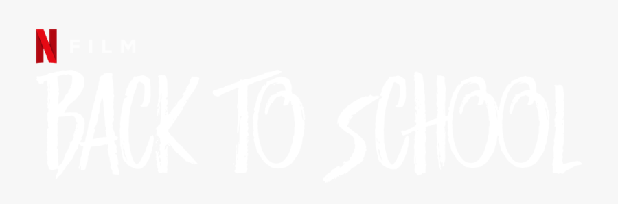 Back To School - Back To School Netflix, Transparent Clipart