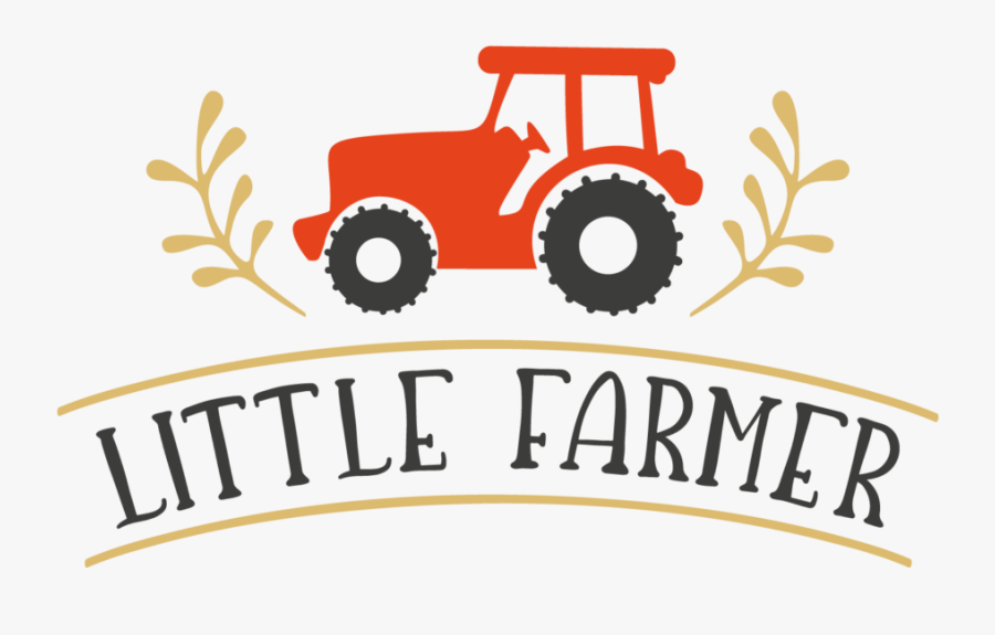 Little Farmer - Little Farmers T Shirt, Transparent Clipart