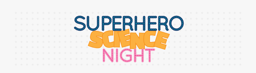 Superhero Science Night, Transparent Clipart