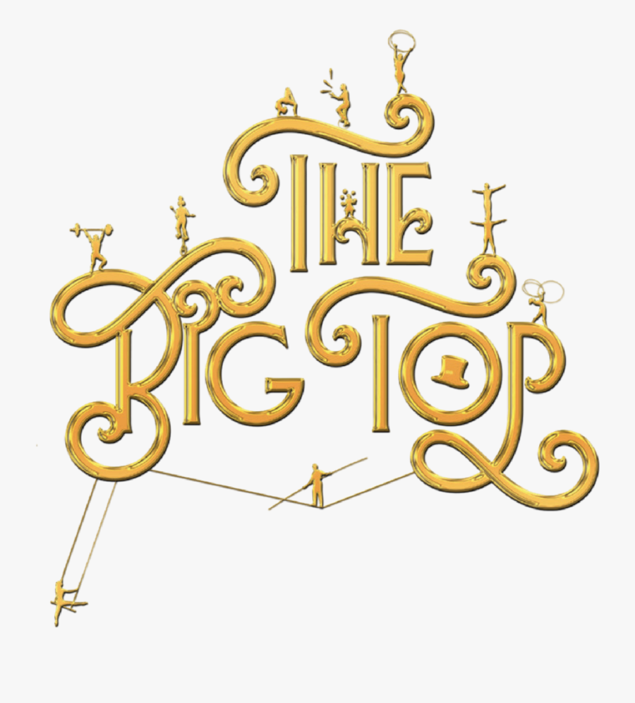 Thebigtop-01 - Calligraphy, Transparent Clipart