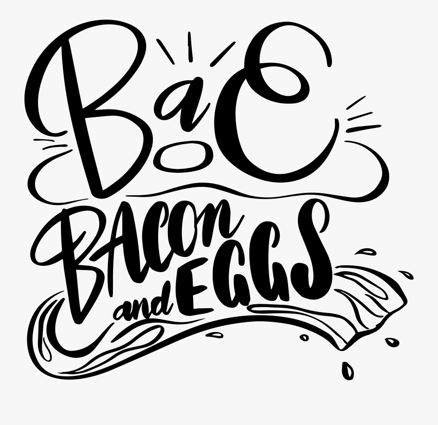 Bae Bacon & Eggs - Calligraphy, Transparent Clipart