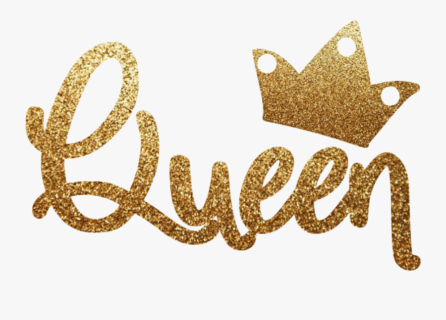 #queen #imthequeen #gold #glitter #goldglitter #crown - Queen Text In Gold Png, Transparent Clipart