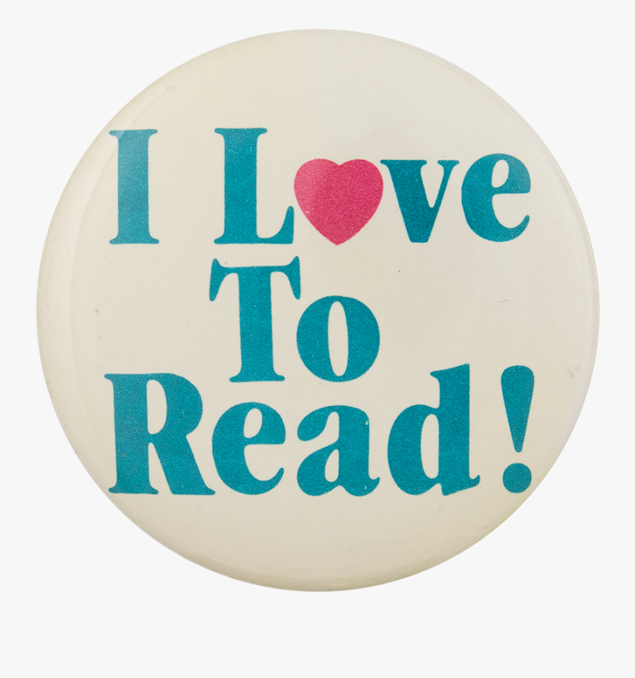 I Love To Read - Label, Transparent Clipart