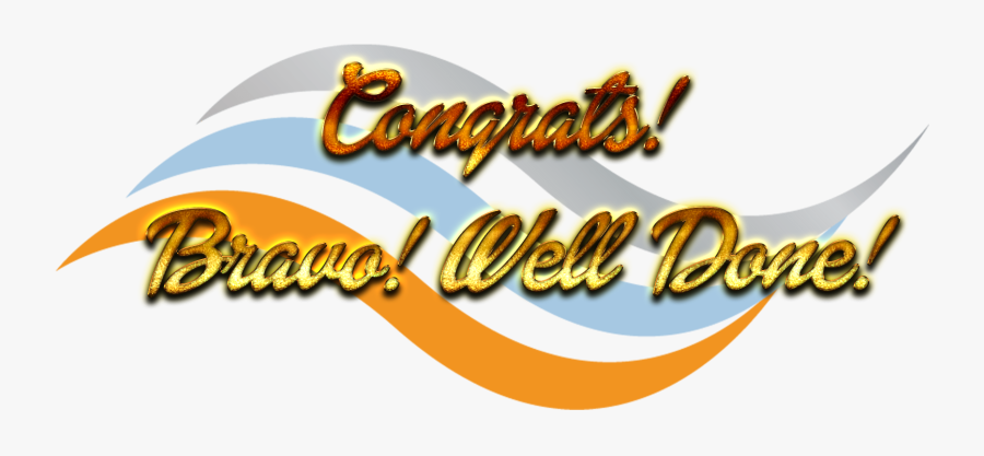 Congrats Bravo Well Done Png Background - Calligraphy, Transparent Clipart