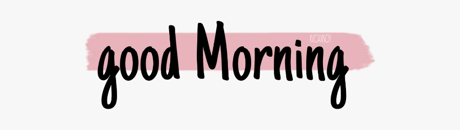 Goodmorning Morning Gutenmorgen Freetoedit - Calligraphy, Transparent Clipart