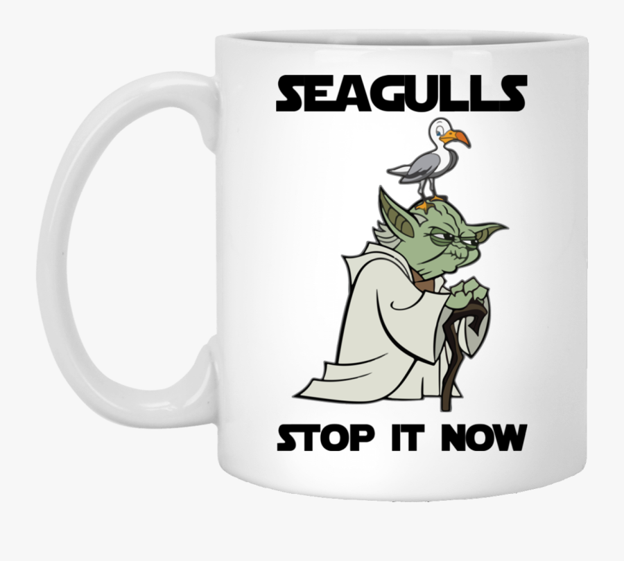 Yoda Seagulls Stop It Now Mug - Seagulls Stop It Now Mug, Transparent Clipart