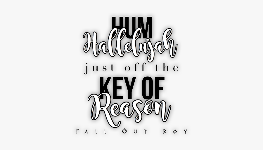Falloutboy Editoverlay Quoteoverlay Hallelujah Songlyrics - Calligraphy, Transparent Clipart
