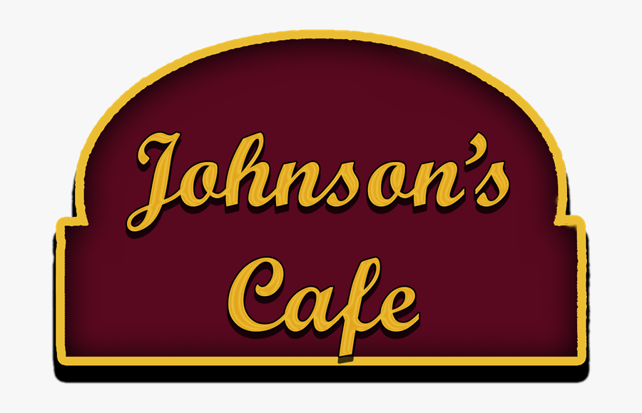 Johnson"s Cafe - Johnson's Cafe, Transparent Clipart