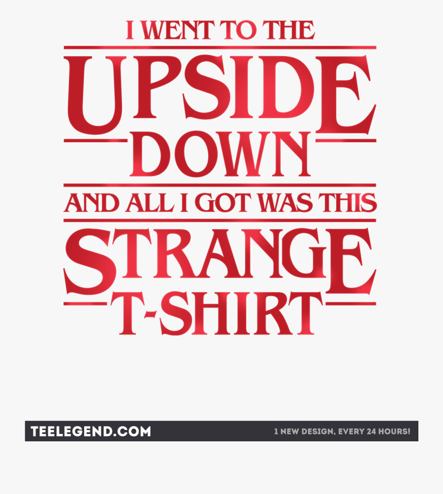 Stranger Things Png - Went To The Upside Down, Transparent Clipart