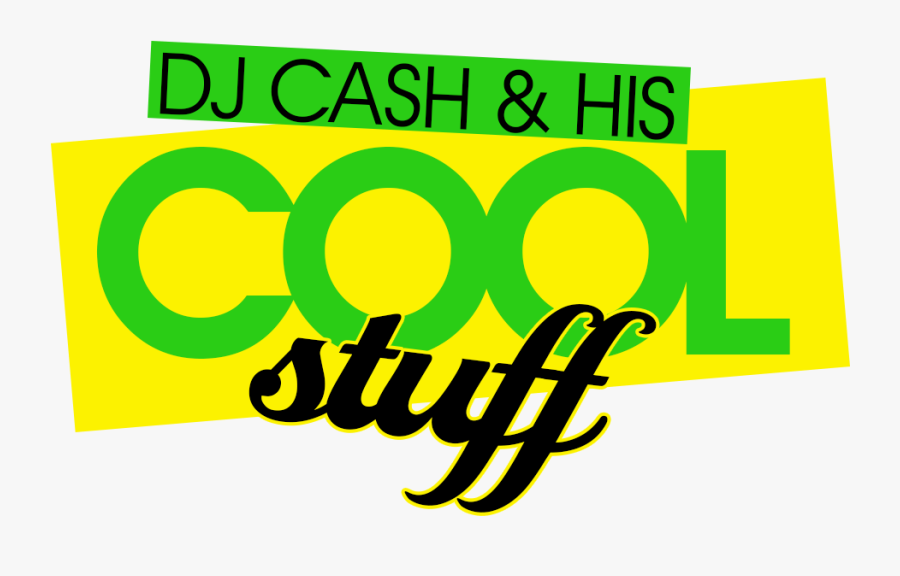 Dj Cash Money And His Cool Stuff Header1 - Graphic Design, Transparent Clipart