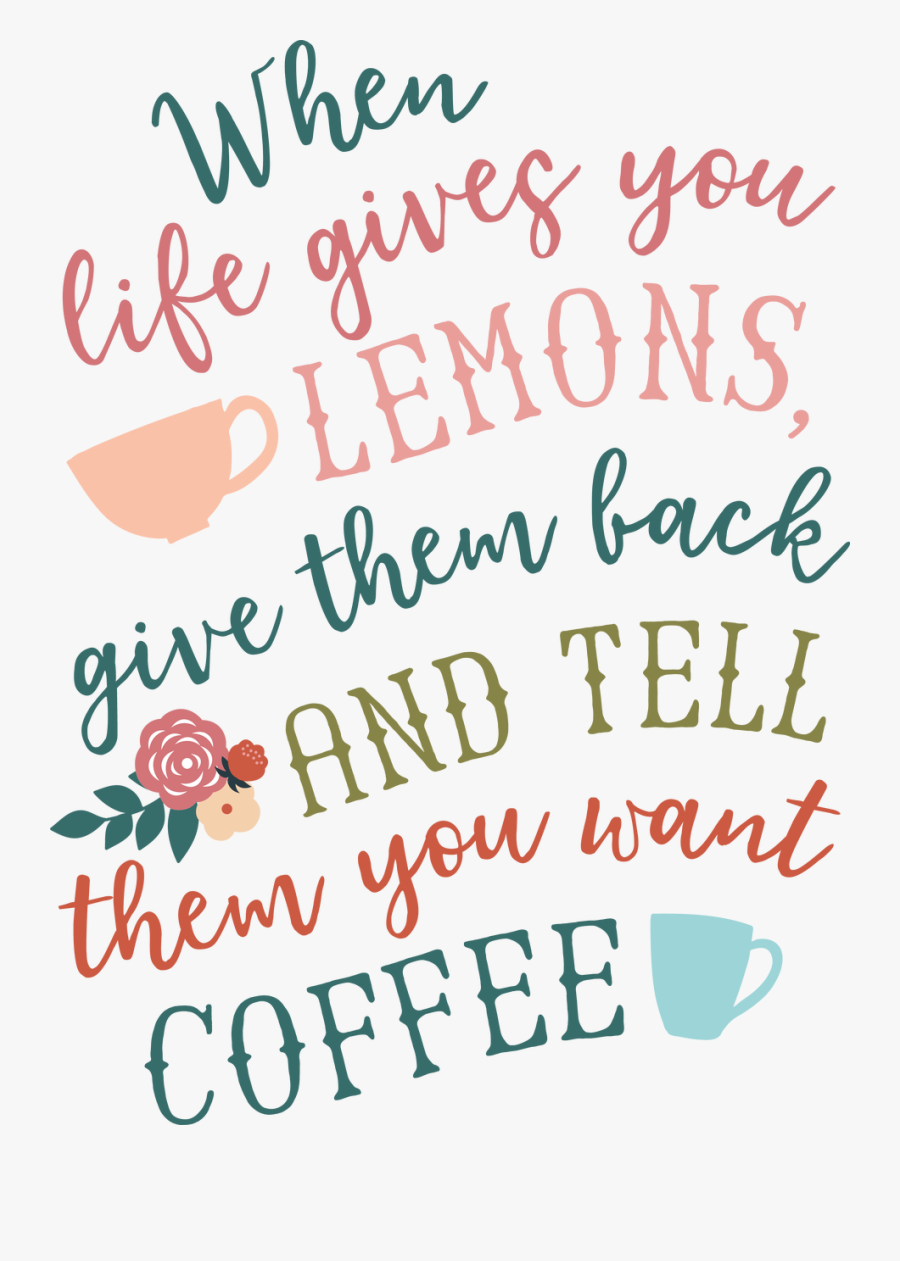 When Life Gives You Lemons Quote Svg Cut File, Transparent Clipart