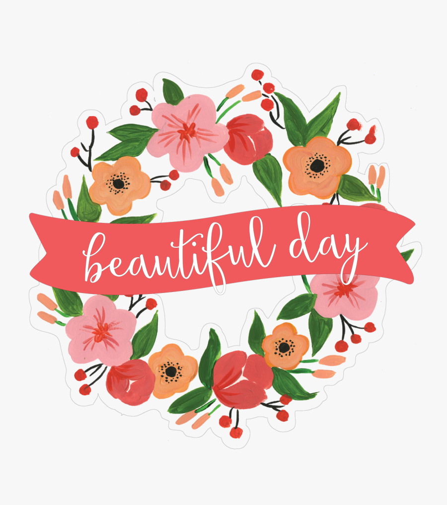 Beautiful Day Wreath Print & Cut File, Transparent Clipart