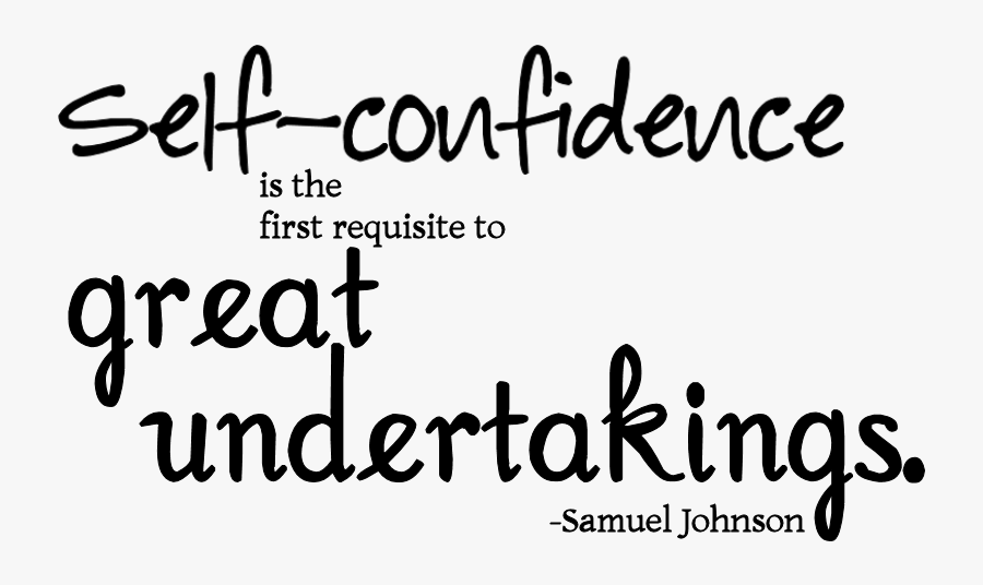 Inspirational Clip Success - Self Confidence Is The First Requisite To Great Undertakings, Transparent Clipart